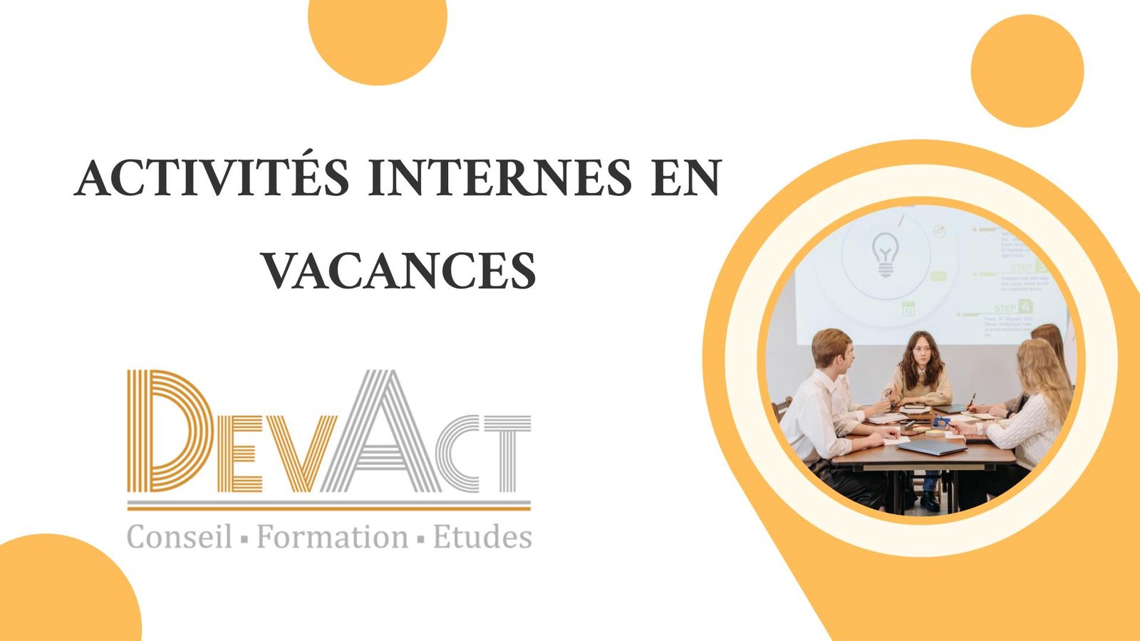 You are currently viewing ACTIVITÉS INTERNES EN VACANCES